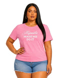 Pink Tequila Made Me Do It Graphic Plus Size T-Shirt