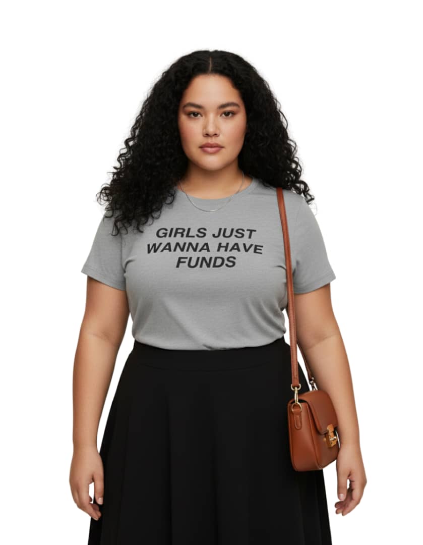 Girls Just Wanna Have Funds Gray Short Sleeve Plus Size Graphic Tee